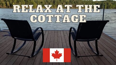 Relax at a Canadian Cottage || 12 minutes of De-Stress || Peaceful Music to Help You Unwind