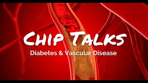 Chip Talks: Diabetes and Vascular Disease