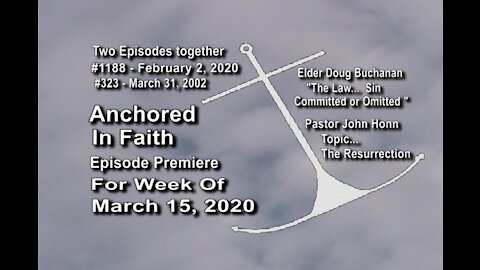Week of March 15th, 2020 - Anchored in Faith Episode Premiere 1188