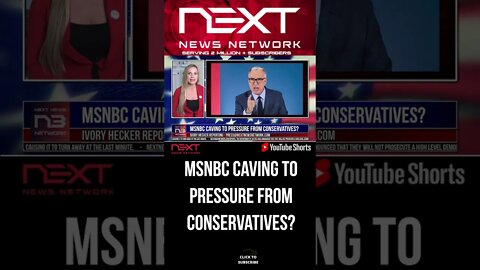 MSNBC caving to pressure from conservatives? #shorts