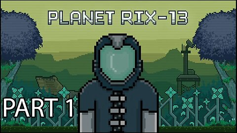 Planet RIX-13 Full Game & Platinum Trophy Playthrough (PART 1)