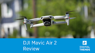 DJI Mavic Air 2 Review: Smarter, faster, stronger