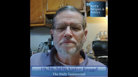 20201029 Voter Fraud - The Daily Summation Podcast