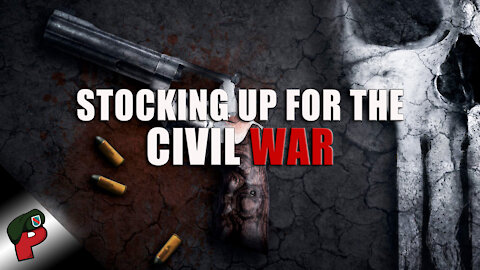 Stocking Up for the Civil War | Live From The Lair