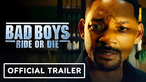 Trailer - BAD BOYS: RIDE OR DIE - 2024