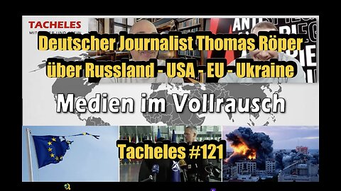 🟥 Thomas Röpers über Geopolitik: Medien im Vollrausch (Tacheles # 121 ⎪ 15.11.2023)