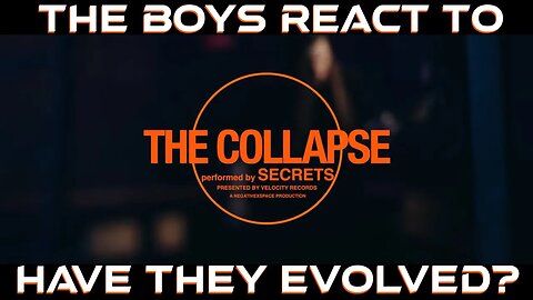 'The Collapse' Reaction: Been a while since I've heard Secrets