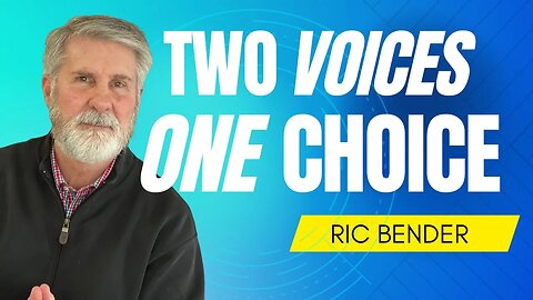 Two Voices And One Choice | Spiritual Renewal