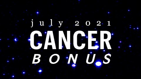 CANCER 𝘽𝙊𝙉𝙐𝙎 ♋️ July 2021: Ready to Move Forward (But NOT Ready to Be Hurt Again). A Heavy Release and Inner-Balance is Imperative to the Joy That Seeks You in Your Own Season 🙏🏽