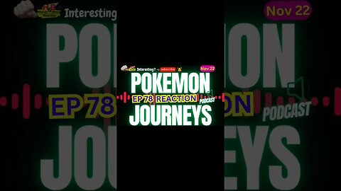 Pokemon Journeys Anime EP 78 Reaction Theory Podcast | Harsh&Blunt Short