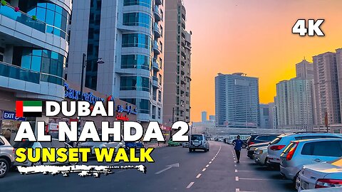 🇦🇪Dubai, Al Nahda Second - Sunset Walking Tour 4K