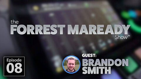 The Forrest Maready Show: Live! Episode 08 (with Brandon Smith/alt-market.us)
