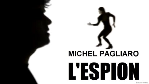 MICHEL PAGLIARO - L'ESPION 1988 (THE SPY)