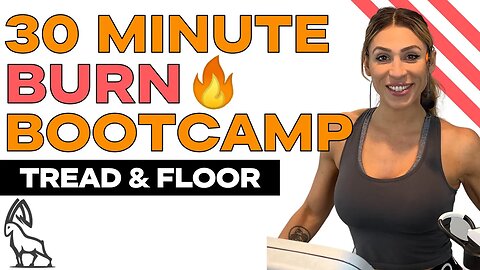 30 Minute BURN BOOTCAMP | Treadmill and Floor Cardio