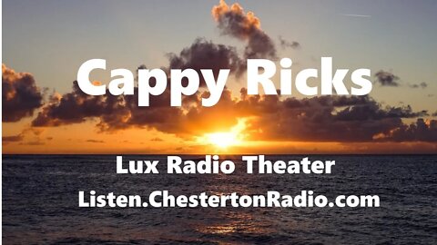Cappy Ricks - Charles Winninger - Sally Eilers - Lux Radio Theater