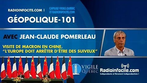 La Souveraineté des états européens (Macron en Chine) | Géopolitique-101