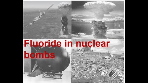 Fluoride in atomic bombs!!! Dentists say it strengthens your teeth!!!