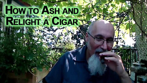 How to Ash and Relight a Cigar [ASMR]