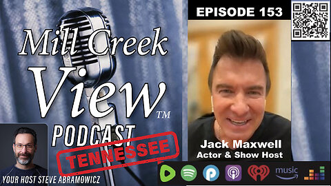 Mill Creek View Tennessee Podcast EP153 Jack Maxwell Interview & More 11 29 23