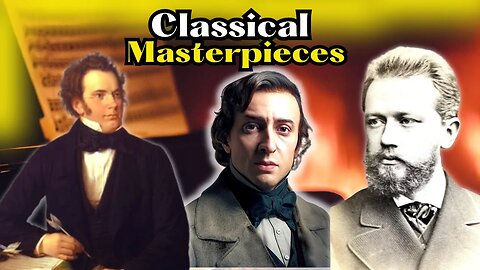 Classical Masterpieces by Schubert, Chopin and Tchaikovsky!