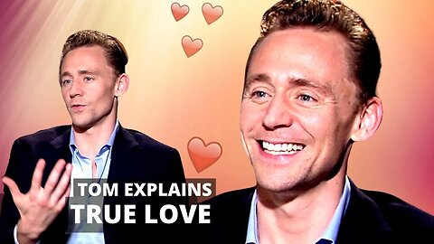 TOM HIDDLESTON Most Romantic Interview EVER | On Falling In LOVE ... (Marvel Loki)