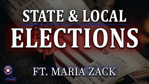 State & Local Elections with Maria Zack - Unrestricted Truths Ep.18