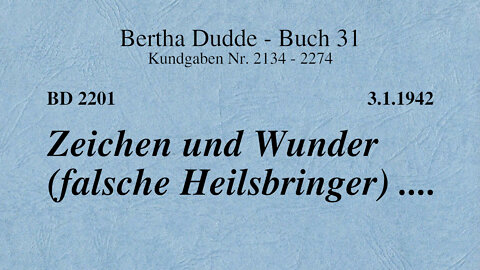 BD 2201 - ZEICHEN UND WUNDER (FALSCHE HEILSBRINGER) ....