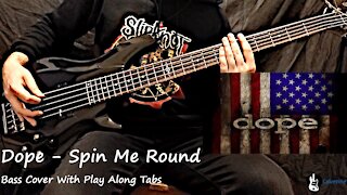 Dope - Spin Me Round Bass Cover (Tabs)