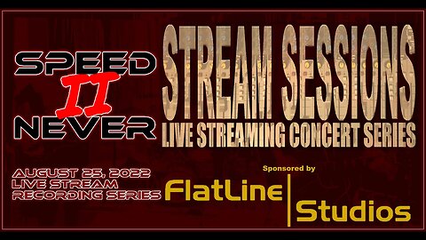 Speed II Never - Live Stream RECORDING Sessions by FlatLIne|Studios