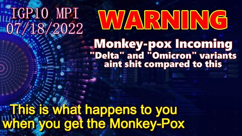 IGP10 MPI - Monkey pox Incoming
