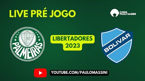 PRÉ-JOGO PALMEIRAS X BOLIVAR. CONMEBOL LIBERTADORES.