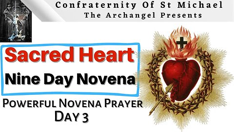 (Day 3)** Novena - Sacred Heart Of Jesus - Holy Catholic Novena & Consecration Prayers Day 3 of 9