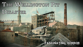 Trapped Underground: The Wellington Pit Disaster | Fascinating Horror