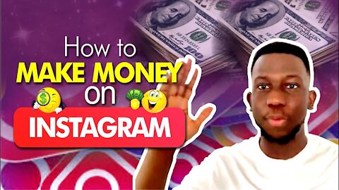 HOW TO MAKE MONEY ON INSTAGRAM