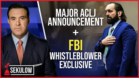 Major ACLJ Announcement + FBI Whistleblower Exclusive