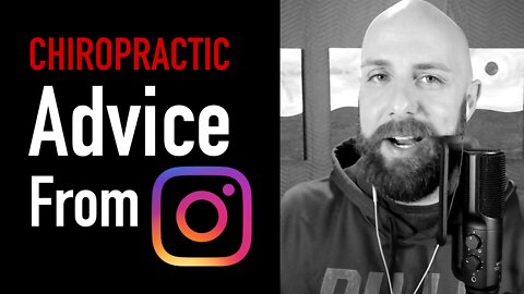 Chiropractors Give Good & Bad Advice On Instagram (podcast episode 382)
