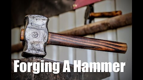 Forging A Hammer For Blacksmithing And Bladesmithing