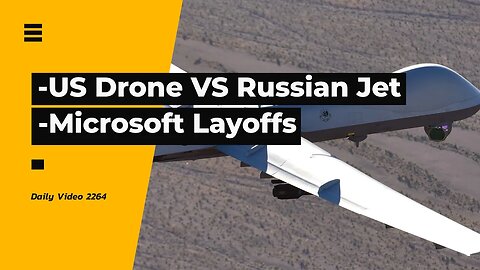 US Drone Reaper Drone Crash With Fighter Jet, Microsoft AI Team Layoffs