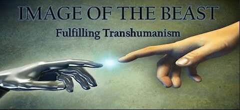 Image of the Beast: Fulfilling Transhumanism
