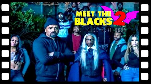 The House Next Door Meet the Blacks 2 2021 Official Trailer – Katt Williams, Mike Epps CinUP