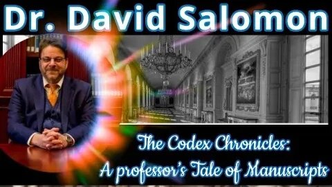 Dr. David Salomon - The Codex Chronicles: “The Cloud of Unknowing”
