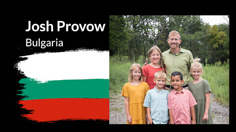 Mission In Bulgaria - Josh Provow