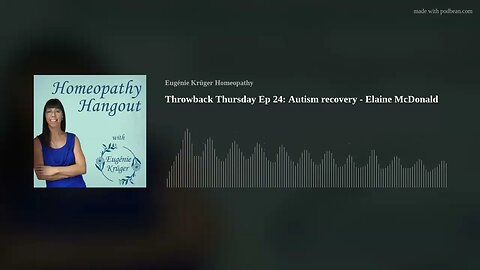 Throwback Thursday Ep 24: Autism recovery - Elaine McDonald
