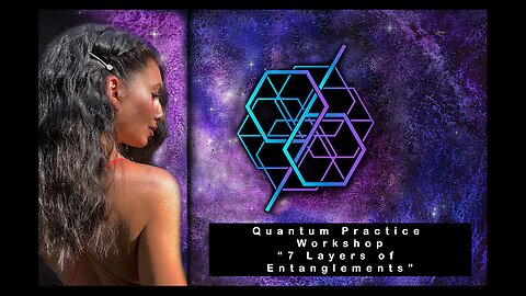 Quantum Practice Workshop - 7 Layers of Entanglements (September 17, 2023)