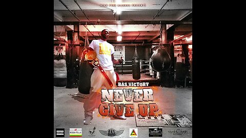 Ras Victory - Never Give Up (Official Audio) Redda Fella Prod