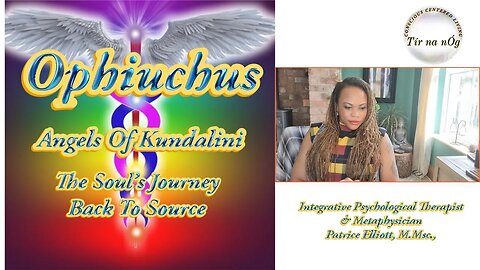 Ophiuchus ⛎️ The Angels Of Kundalini & The Soul’s Journey Back To The Source | Esoteric Philosophy