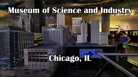 Biggest Museum in Chicago! (Museum of Science and Industry)