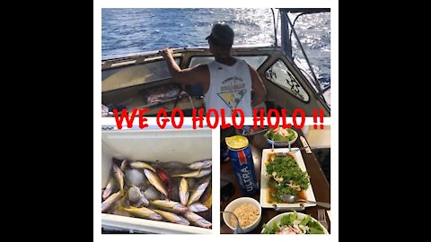 WE GO HOLO HOLO !! CATCH N COOK