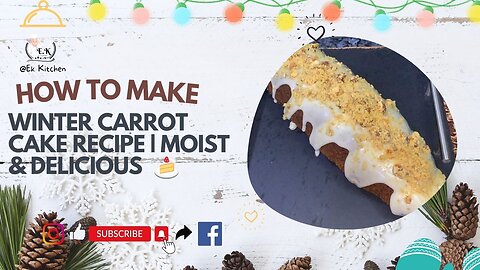 How to Make Winter Carrot Cake Recipe | Moist & Delicious 🍰