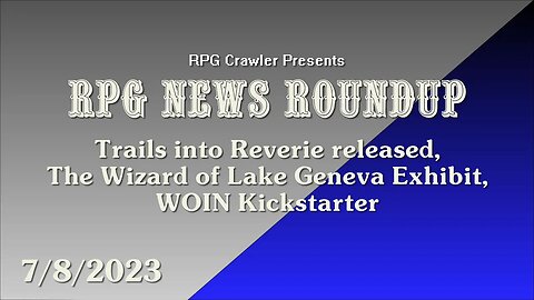 RPG News Roundup (7-8-2023)
